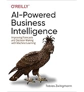 AI-Powered Business Intelligence: Improving Forecasts and Decision Making with Machine Learning