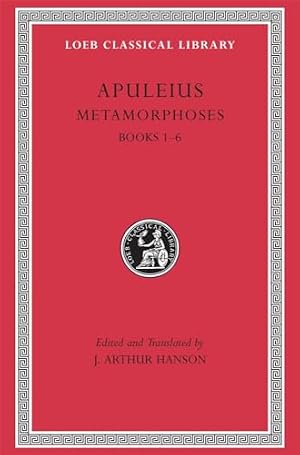Book cover Metamorphoses (The Golden Ass), Volume I: Books 1–6