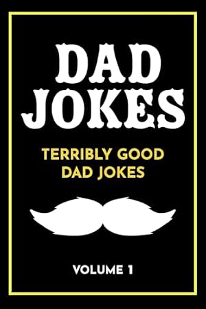 Book cover Dad Jokes: Terribly Good Dad Jokes