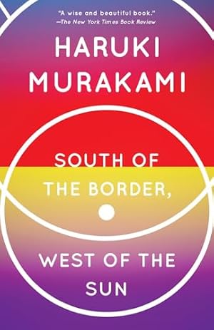 Book cover South of the Border, West of the Sun: A Novel (Vintage International)