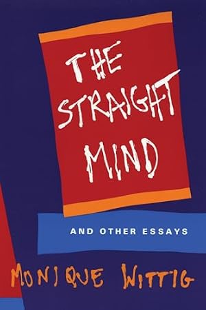 Book cover The Straight Mind: And Other Essays