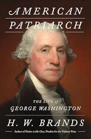 Book cover American Patriarch: The Life of George Washington