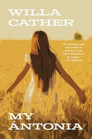 Book cover My Ántonia (Warbler Classics Annotated Edition)