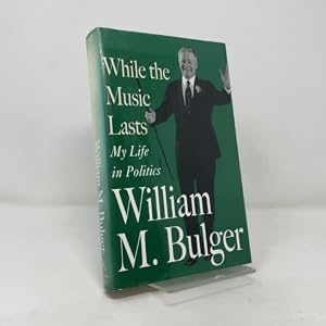 Book cover While the Music Lasts: My Life in Politics