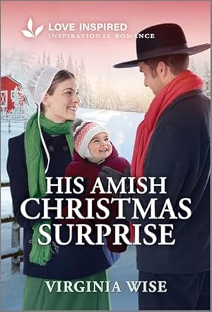 Book cover His Amish Christmas Surprise: An Uplifting Inspirational Romance – A Secret Baby Small Town Story of Faith and Forgiveness (Sisters of Stoneybrook Farm Book 1)