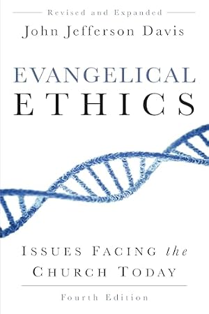 Book cover Evangelical Ethics: Issues Facing the Church Today, 4th ed.