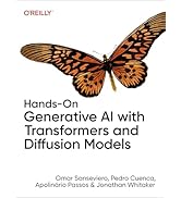 Hands-On Generative AI with Transformers and Diffusion Models