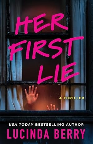 Book cover Her First Lie: A Thriller