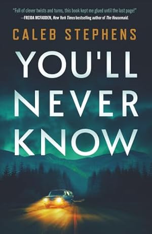 Book cover You'll Never Know: A Thriller