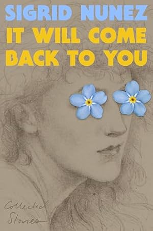 Book cover It Will Come Back to You: Collected Stories