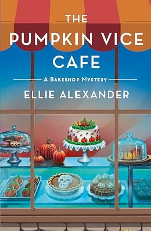Book cover The Pumpkin Vice Cafe: A Bakeshop Mystery