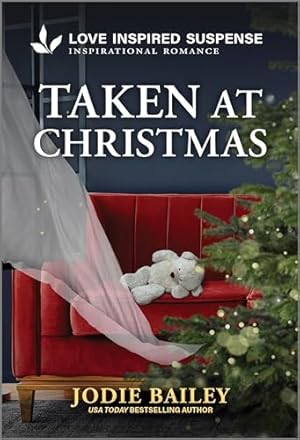 Book cover Taken at Christmas: A Christian Law Enforcement Inspirational Suspense Romance (Trinity Investigative Team Book 1)