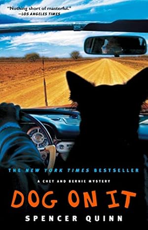 Book cover Dog on It: A Chet and Bernie Mystery (The Chet and Bernie Mystery Series Book 1)