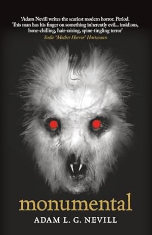 Book cover Monumental: A Novel of Pagan Terror from the Author of The Ritual