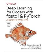 Deep Learning for Coders with fastai and PyTorch: AI Applications Without a PhD