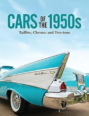 Book cover Cars of the 1950s: Tailfins, Chrome, and Two-tone
