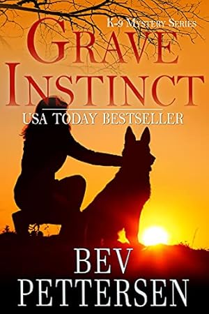 Book cover GRAVE INSTINCT (K-9 Mystery Series Book 1)