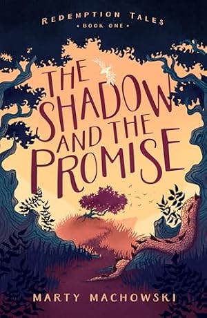 Book cover The Shadow and the Promise (Redemption Tales)