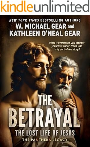 Book cover The Betrayal: The Lost Life of Jesus (The Panthera Legacy Book 1), Kindle Unlimited