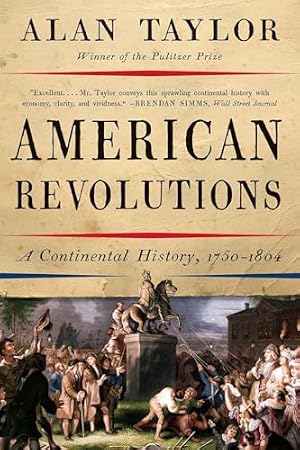 Book cover American Revolutions: A Continental History, 1750-1804
