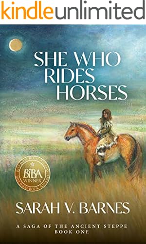 Book cover She Who Rides Horses: A Saga of the Ancient Steppe (Book One), Kindle Unlimited