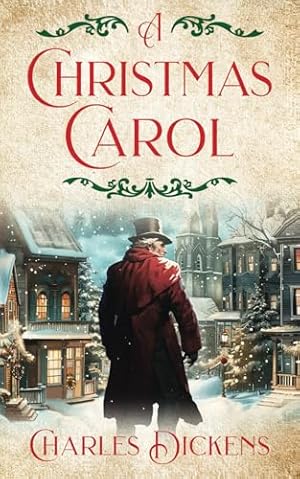 Book cover A Christmas Carol: The original classic book by Charles dickens