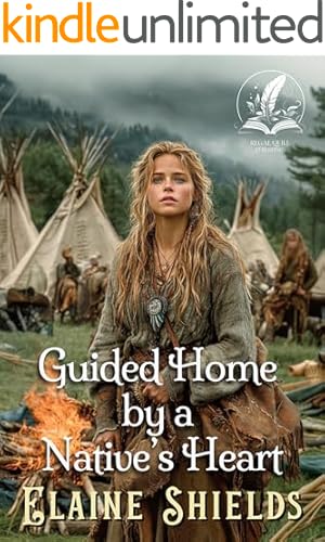 Book cover Guided Home by a Native’s Heart: A Historical Western Romance Novel (Courageous Hearts of the West), Kindle Unlimited