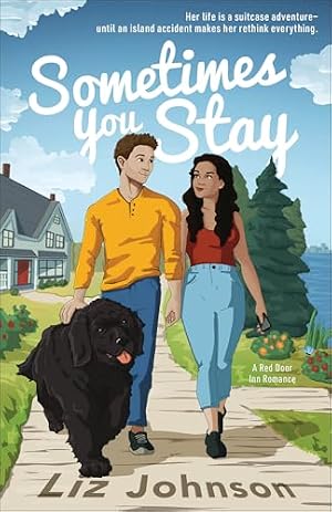Book cover Sometimes You Stay: (A Sweet, Clean, Contemporary Romance with forced proximity trope set on Prince Edward Island)