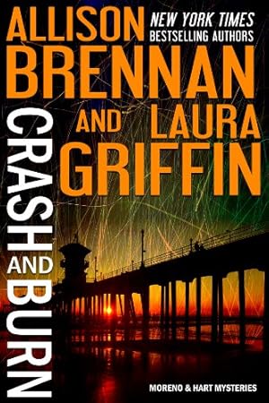 Book cover Crash and Burn (Moreno & Hart Mysteries Book 1)