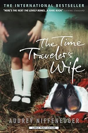 Book cover The Time Travelers Wife (Large Print Press)