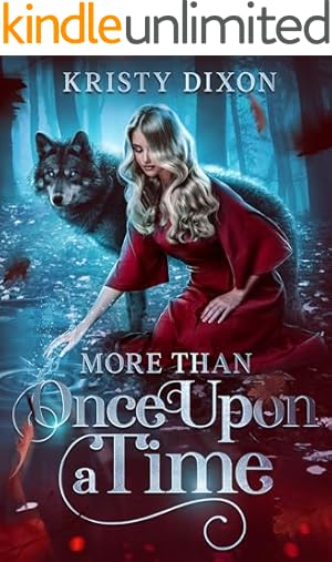Book cover More Than Once Upon a Time (The Fairy Tale Fix Book 1), Kindle Unlimited