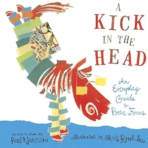 Book cover A Kick in the Head: An Everyday Guide to Poetic Forms