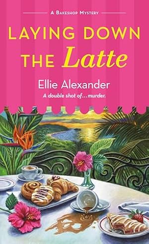 Book cover Laying Down the Latte: A Bakeshop Mystery