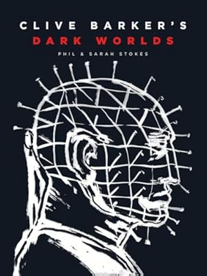 Book cover Clive Barker’s Dark Worlds: The Art and History of Clive Barker