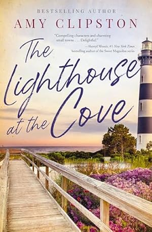 Book cover The Lighthouse at the Cove: A sweet contemporary romance---for fans of charming, small-town emotional reads in 2025!