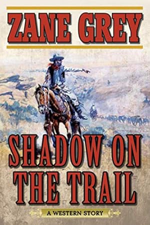 Book cover Shadow on the Trail: A Western Story