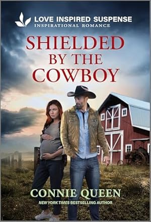 Book cover Shielded by the Cowboy: A Pregnant Widow Inspirational Suspense Romance (Thunder Ridge Justice)