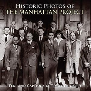 Book cover Historic Photos of the Manhattan Project
