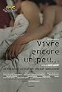 Vivre encore un peu... (2009)