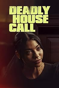 Primary photo for Deadly House Call Primary photo for Deadly House Call
