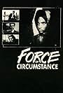 Force of Circumstance (1990)