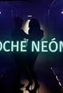 Noche Neón (2018)