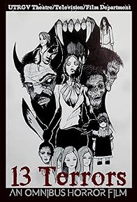 Primary photo for 13 Terrors: An Omnibus Horror Film