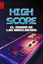 High Score: El mundo de los videojuegos