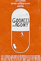 Goonies in Agony