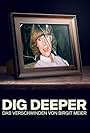 Dig Deeper: The Disappearance of Birgit Meier (2021)