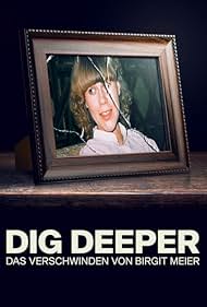 Dig Deeper: The Disappearance of Birgit Meier (2021)