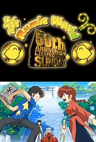 Primary photo for It's a Rumic World: 50th Anniversary Weekly Shonen Sunday Primary photo for It's a Rumic World: 50th Anniversary Weekly Shonen Sunday