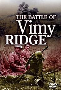 Primary photo for The Battle of Vimy Ridge - Part 1: Setting the Stage