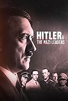 Hitler & The Nazi Leaders (2024)